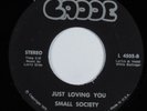 Crossover Soul 45 SMALL SOCIETY Just Loving You CADDE HEAR