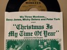 We Three Monkees - Christmas Is My Time of Year  PS 1986  M Dolenz P Tork