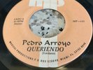 PEDRO ARROYO / QUERIENDO / DESCARTAME / SELLO MP  / 45RPM