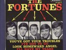 EP 45rpm / the FORTUNES you've got your troubles DECCA  MINT