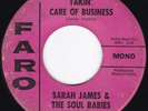 CA Soul Boogaloo SARAH JAMES & SOUL BABIES Takin' Care of Business 45 Faro HEAR
