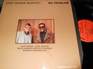 CHET BAKER QUARTET : NO PROBLEM LP 1980 STEEPLECHASE DK