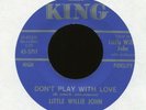 LITTLE WILLIE JOHN Don't Play With Love on King R&B VG++ 45 Hear