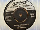 THE ETERNALS ROCKIN IN THE JUNGLE ROCK N ROLL CHA OG UK LONDON 7