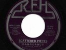 Rare Boogie Modern Soul Funk 45 SCATTERED PIECES D-A-N-G-E-R-O-U-S RFH HEAR