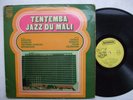 TENTEMBA JAZZ DU MALI RARE WILD MANDING PSYCH FUZZ SUPER DJATA BIDA ALIKE ?