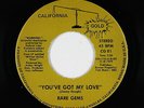 Modern Soul 45 - Rare Gems - You've Got My Love - California Gold - VG++ mp3