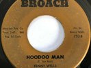 Funk / Soul 45 / KENNY WELLS / Hoodoo Man / BROACH 752 / Hear
