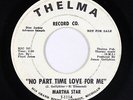 Northern Soul 45 - Martha Star - No Part Time Love For Me - Thelma - mp3