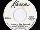 Northern Soul 45 - Richard Popcorn Wylie - Rosemary, What Happened - Karen - mp3