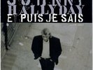 JOHNNY HALLYDAY Et puis je sais Tutti, frutti 1992 SP Philips RARE