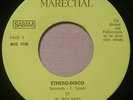 RARE 45t 7'' RENÉ ROLAND ETHERO DISCO BELGIUM FUNK SOUL MARECHAL PROMO TBE 198?