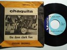 DAVE CLARK FIVE CHAQUITA/IN YOUR HEART VEDETTE 7