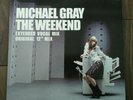 MICHAEL GRAY - THE WEEKEND 12