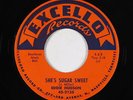Doo-Wop R&B 45 - Eddie Hudson - She's Sugar Sweet - Excello - VG+ mp3