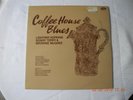 Vinyl LP--Coffee House Blues-- Lightnin Hopkins Sonny Terry Brownie McGhee