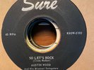 Rockabilly 45 Austin Wood - So Let's Rock SURE