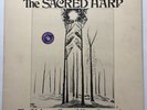 White Spirituals From The Sacred Harp The Alabama Sacred Harp Convention RARE EX