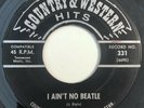 * JACK WHITE I Ain't No Beatle ROCKABILLY ROCKER Country & Western Hits 45 HEAR
