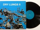 DRY LUNGS II LP PLACEBO RECORDS industrial/noise NEAR MINT CL 2