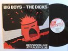 PUNK LP - BIG BOYS AND THE DICKS - RECORDED LIVE AT RAUL'S CLUB In Shrink M-
