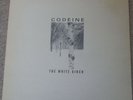 CODEINE - THE WHITE BIRCH - SUB POP