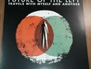 FUTURE OF THE LEFT - Travels With Myself And Another LP