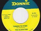 OHIO Fuzz Garage / Doo Wop Teen 45 - GLADIATORS - Turning To Stone / I Need You
