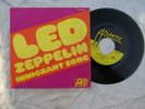 LED ZEPPELIN IMMIGRANT SONG / HEY HEY WHAT CAN I DO atlantic 650 226 L French