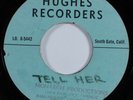 Unknown Garage Ballad 45 UNKNOWN ARTIST Tell Her HUGHES acetate HEAR