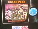 Grand Funk LP CAPITOL SMAS-11207 We're An American Band / stickers UNKNOWN Press