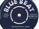 PRINCE BUSTER-INDEPENDENCE SONG/AUGUST 1962-UK BLUE BEAT BB116