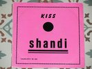 KISS - Shandi / She's So European RARE 7