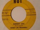 Rockabilly BOBBY LEE TRAMMELL Shimmy Lou / You Make Me Feel So Fine HOT 45