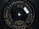 MONTEHUS morale a la débouche (RARE DISQUE 78 tours / rpm 29cm) Pathé 3106