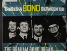 GRAHAM BOND ORGANIZATION: There's A Bond Between Us LP (UK, Mono, re)