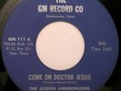 Gospel Harmonizers - Killer Black Gospel 45 GM RECORD CO - Texas Label - Hear It