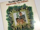 The Bill Gaither Trio Especially for Children LP Vinyl Album 1973