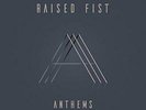 Raised Fist-Anthems (Black Lp Version (UK IMPORT) VINYL NEW