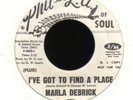 MARLA DEBRICK I`ve Got To Find A Place PHIL-L.A. DEMO  (Northern, X-Over soul)