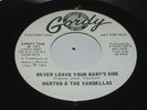 MOTOWN SOUL 45 - MARTHA & VANDELLAS - NEVER LEAVE YOUR BABY'S SIDE - GORDY PROMO
