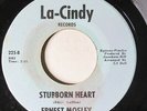 ERNEST MOSLEY-STUBBORN HEART ON LA-CINDY NORTHERN 45-VG+++, HEAR