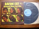 BACON FAT GREASE ONE FOR ME LP 1970 UK BLUE HORIZON A1B1 LOOKS UNPLAYED M- VINYL