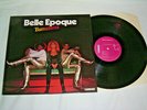 LP - Belle Epoque Bamalama - France 1977 MINT