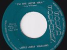 LITTLE JERRY WILLIAMS I'm The Lover Man NORTHERN SOUL local 45  Swamp Dogg HEAR