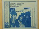 THE VERY BEST OF THE BEATLES' RAREST NUMBER FIVE