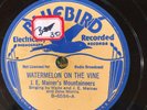 Bluebird 6584 Mainer's Mountaineers WATERMELON ON VINE  78rpm Country EE+ 1936