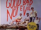 BLACK LIPS - Good Bad Not Evil - Vinyl (gatefold LP)