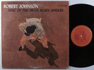ROBERT JOHNSON King Of The Delta Blues Singers COLUMBIA LP VG++