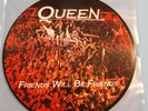 Queen Friends Will Be Friends 7